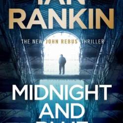 Midnight and Blue: An Inspector Rebus Novel - Ian Rankin