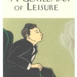 A Gentleman of Leisure - P.G. Wodehouse