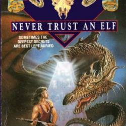 Shadowrun Legends: Never Trust an Elf - Robert N. Charrette