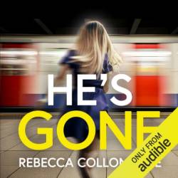 He's Gone: A totally addictive psychological thriller with a shocking twist - [AUDIOBOOK]