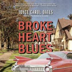 Broke Heart Blues: A Novel - [AUDIOBOOK]