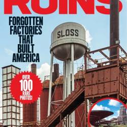 American Ruins Forgotten Factories That Built America 2024