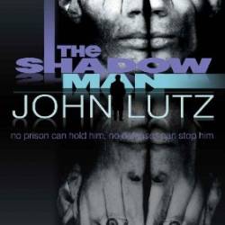 The Shadow Man - John Lutz