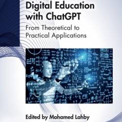 EmPowering Digital Education with ChatGPT: From Theoretical to Practical Applications - Lahby