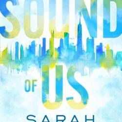 The Sound of Us - Sarah Castille