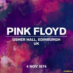 Pink Floyd - Live At Usher Hall, Edinburgh, UK, 4 November (1974) (2024)