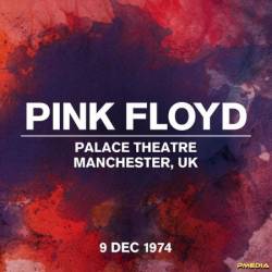 Pink Floyd - Live at Palace Theatre, Manchester, UK, 9 Dec (1974) (2024)