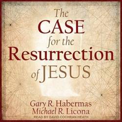 The Case for the Resurrection of Jesus - [AUDIOBOOK]