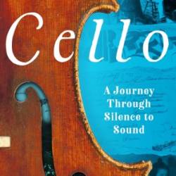 Cello: A Journey Through Silence to Sound - Kate Kennedy