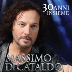 Massimo Di Cataldo - 30 anni insieme (2023)