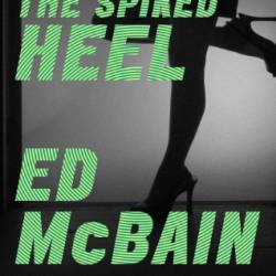 The Spiked Heel - Richard Marsten