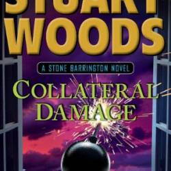 Collateral Damage - Stuart Woods