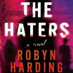 The Haters - Robyn Harding