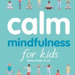 Mindfulness Moments for Kids: Hot Cocoa Calm - Wynne Kinder