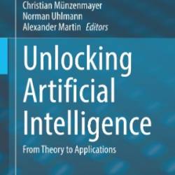 Unlocking Artificial Intelligence: From Theory to Applications - Christopher Mutschler