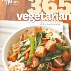 Better Homes and Gardens 365 Vegetarian Meals: Inspiring Meals for Every Day of the Year - Better Homes & Gardens