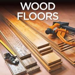 Black & Decker Wood Floors: Hardwood - Laminate - Bamboo - Wood Tile - and More - Editors of Cool Springs Press