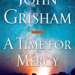 A Time for Mercy - John Grisham