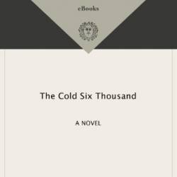 The Cold Six Thousand - James Ellroy