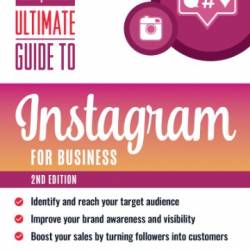 Ultimate Guide to Instagram for Business (Entrepreneur Ultimate Guide),