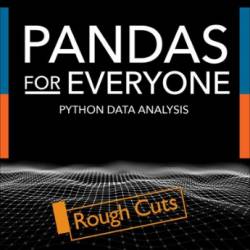 Pandas for Everyone: Python Data Analysis