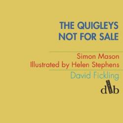 The Quigleys: Not for Sale