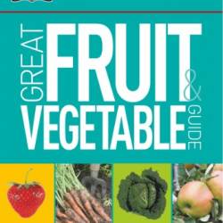 Great Fruit & Vegetable Guide