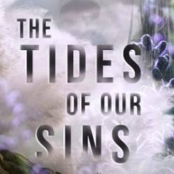 The Tides of Our Sins - Amy Tackett