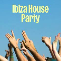 Ibiza House Party (2024) - House, Dance, Electronic