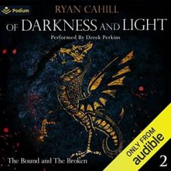 Of Darkness and Light: An Epic Fantasy Adventure - [AUDIOBOOK]