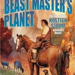 Beast Master's Planet: Omnibus of Beast Master and Lord of Thunder - [AUDIOBOOK]