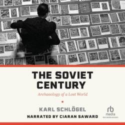 The Soviet Century - [AUDIOBOOK]