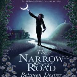 The Narrow Road Between Desires - Patrick Rothfuss