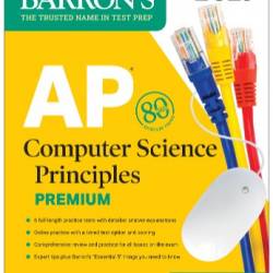 AP Computer Science Principles Premium: 6 Practice Tests   Comprehensive Review   Online Practice: With 6 Practice Tests - Seth Reichelson