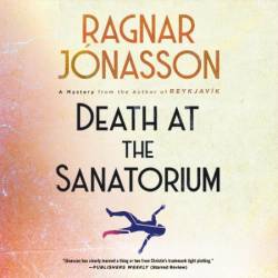 Death at the Sanatorium - [AUDIOBOOK]