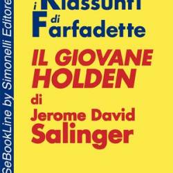 Il Giovane Holden di Jerome David Salinger - RIASSUNTO - [AUDIOBOOK]