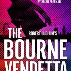 The Bourne Vendetta - Brian Freeman