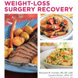 Super Simple Recipes for Weight-Loss Surgery Recovery - Margaret M. Furtado, MS, RD, LDN, Lynette Shultz, LRCP, RT and Chef Joseph Ewing, BS