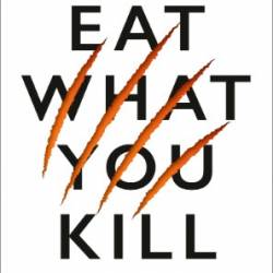 Eat What You Kill - Sam Taggart