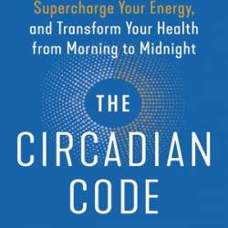 The Circadian Code - [AUDIOBOOK]