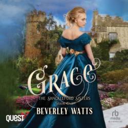 Grace: The Shackleford Sisters Book 1 - [AUDIOBOOK]