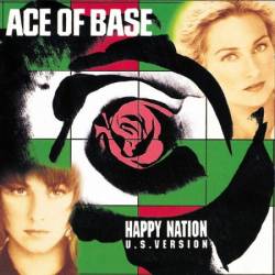 Ace Of Base - Happy Nation (U.S. Version) [Remastered] (1993)