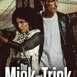 The Mick and The Trick 2024 720p WEB H264-RABiDS