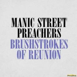 Manic Street Preachers - Brushstrokes of Reunion (2025)