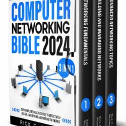 Just NetWorks: Your Beginner's Guide to CCNA and NetWorking Basics - A True Computer NetWorking Bible! - Rick C. Worley