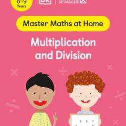 Maths &#8213; No Problem! Multiplication and Division, Ages 8-9 - Maths - No Problem!