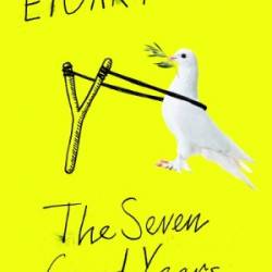 The Seven Good Years: A Memoir - Etgar Keret