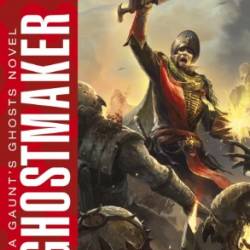 Ghostmaker: A Gaunt's Ghosts Novel - Dan Abnett