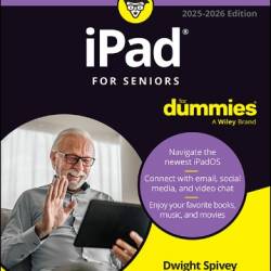 iPad For Seniors For Dummies - Dwight Spivey