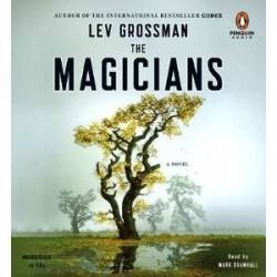The Magicians: A Novel: 1 (Magicians Trilogy) - [AUDIOBOOK]